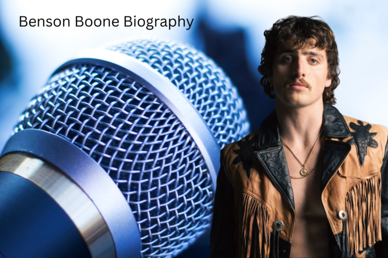 Benson Boone Biography: Age, Height, Girlfriend, Songs, Tour, Net Worth & Career