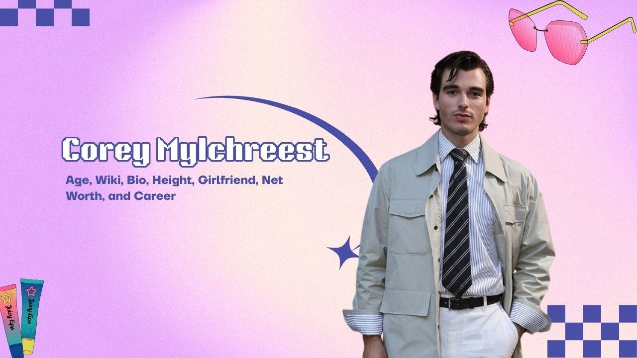 Corey Mylchreest