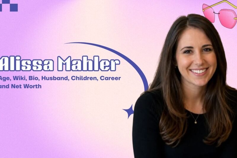 Alissa Mahler: Age, Wiki, Bio, Husband, Children, Career and Net Worth